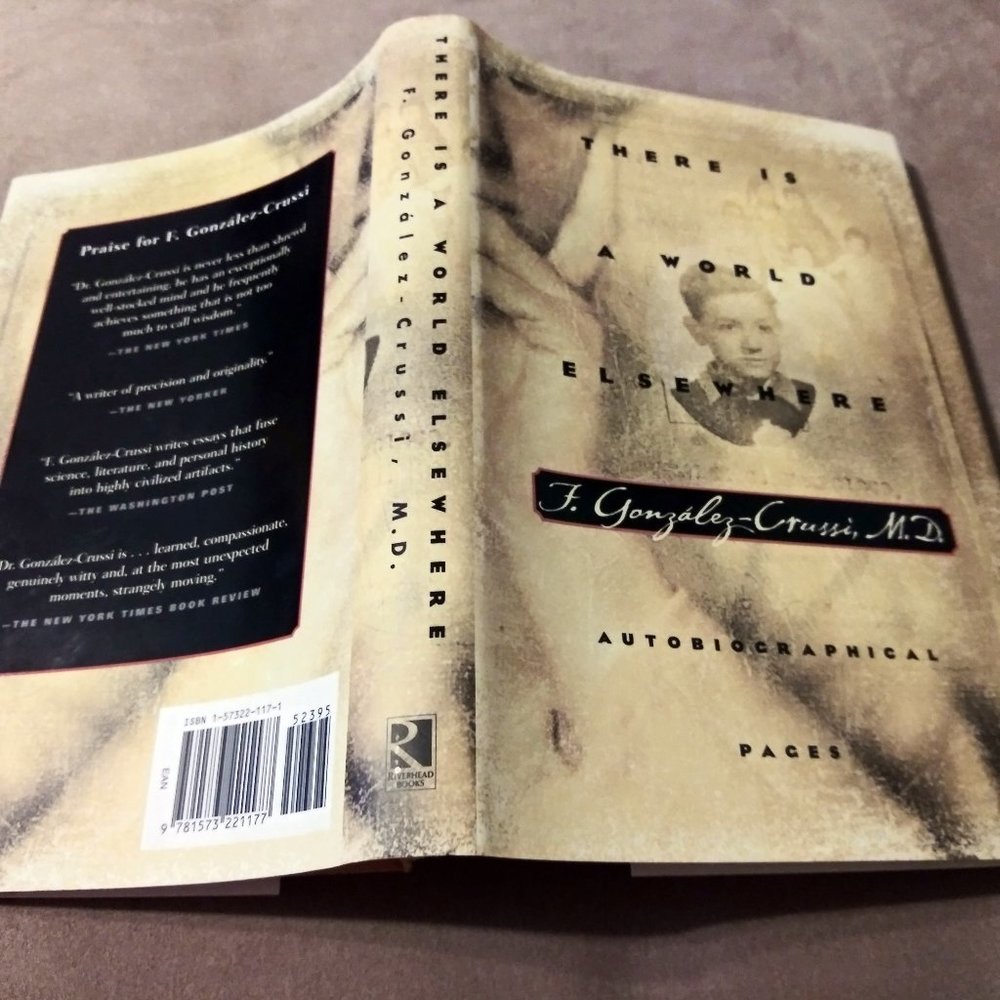 Literature, There is a World Elsewhere by F. Gonzalez-Crussi, Autobiography